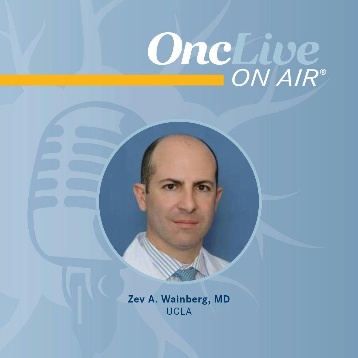 Zev A. Wainberg, MD, professor, medicine, the University of California, Los Angeles (UCLA), codirector, the UCLA Gastrointestinal Oncology Program