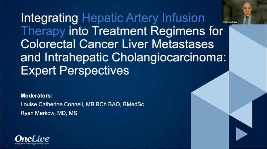 Integrating Hepatic Artery Infusion Therapy into Treatment Regimens for Colorectal Cancer Liver Metastases and Intrahepatic Cholangiocarcinoma: Expert Perspectives