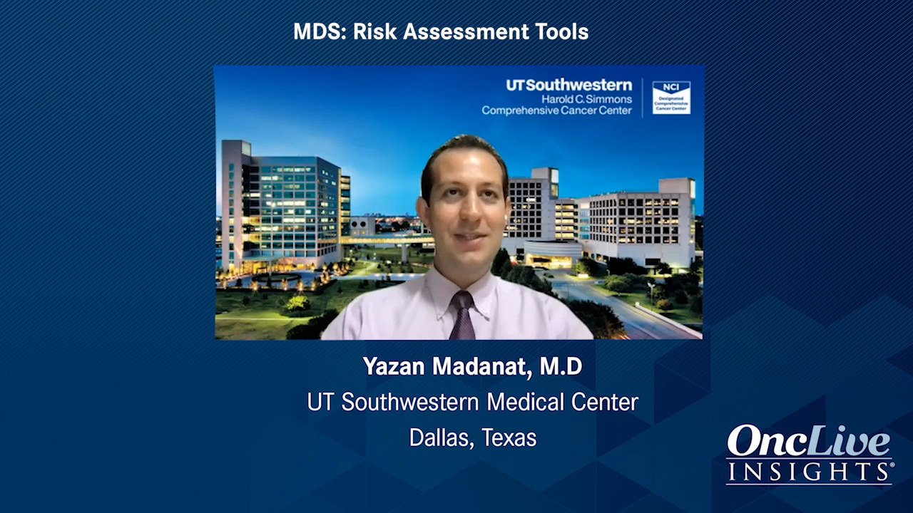 MDS: Risk Assessment Tools