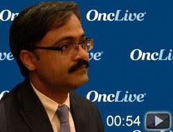 Dr. Sankhala on Challenges Facing the Treatment of Angiosarcoma
