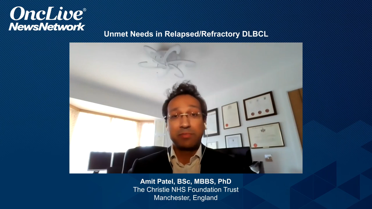 Unmet Needs in Relapsed/Refractory DLBCL