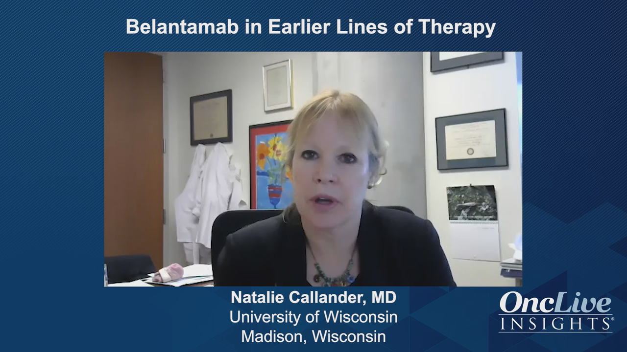 Next Steps for Use of Belantamab in Clinical Practice