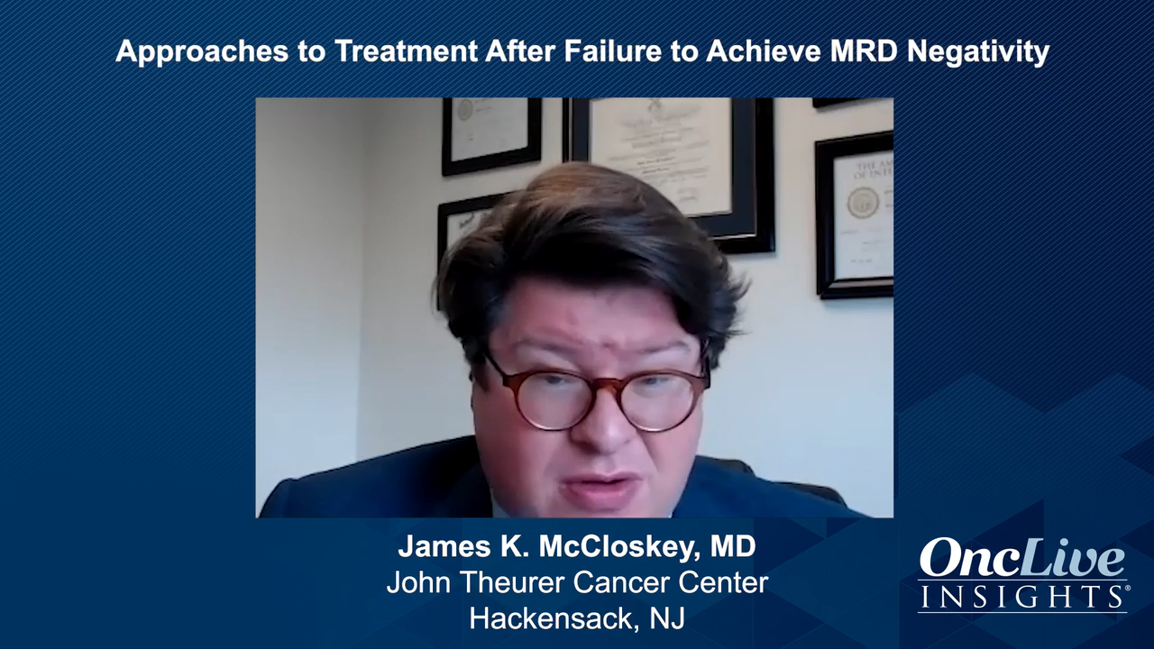 Approaches to Treatment After Failure to Achieve MRD Negativity