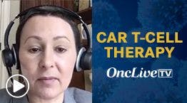 Loretta J. Nastoupil, MD, discusses challenges faced with CAR T-cell therapy in patients with diffuse large B-cell lymphoma.