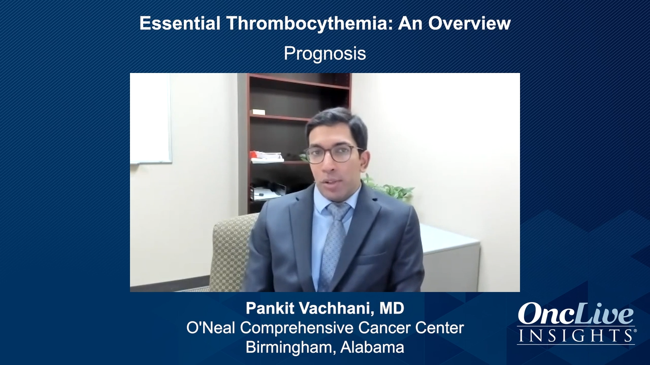 Essential Thrombocythemia: An Overview 