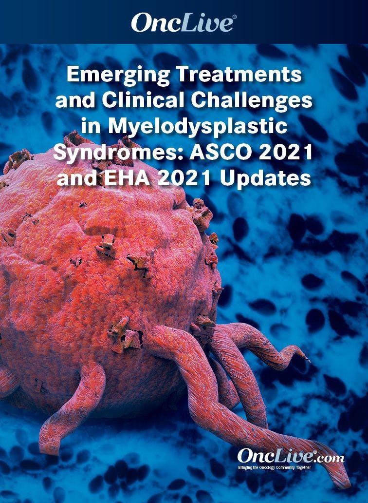 Myelodysplastic Syndromes: ASCO 2021 and EHA 2021 Updates