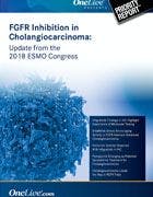 FGFR Inhibition in Cholangiocarcinoma: Update from the 2018 ESMO Congress
