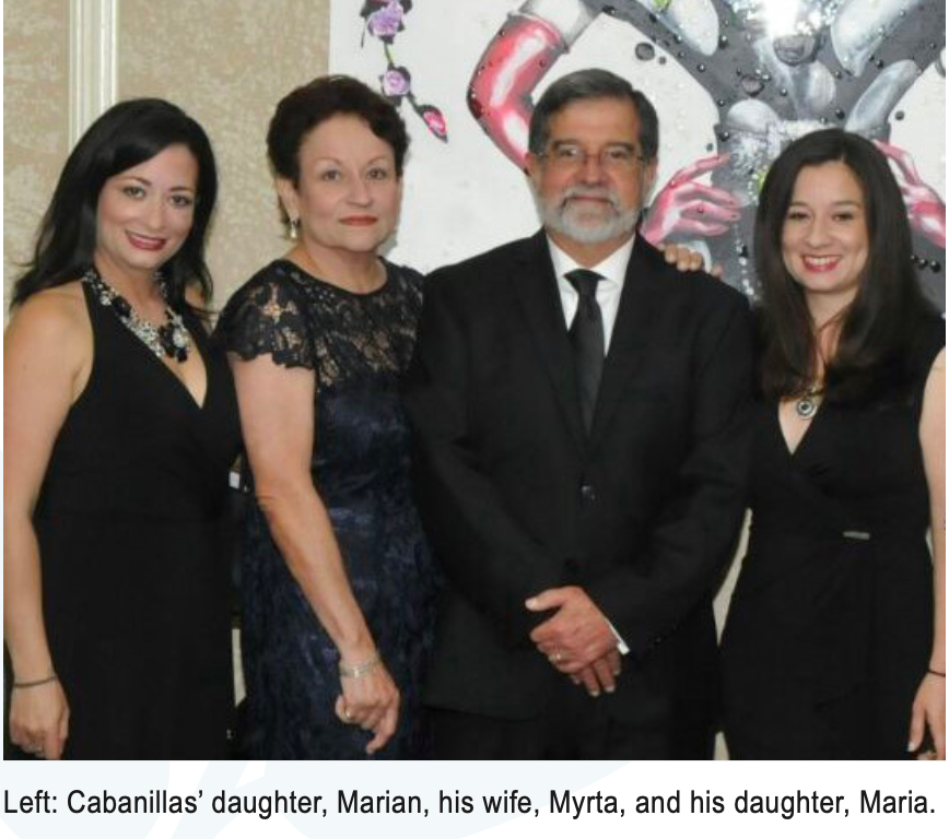 Left: Cabanillas' daughter, Marian, his wife, Myrta, and his daughter, Maria.
