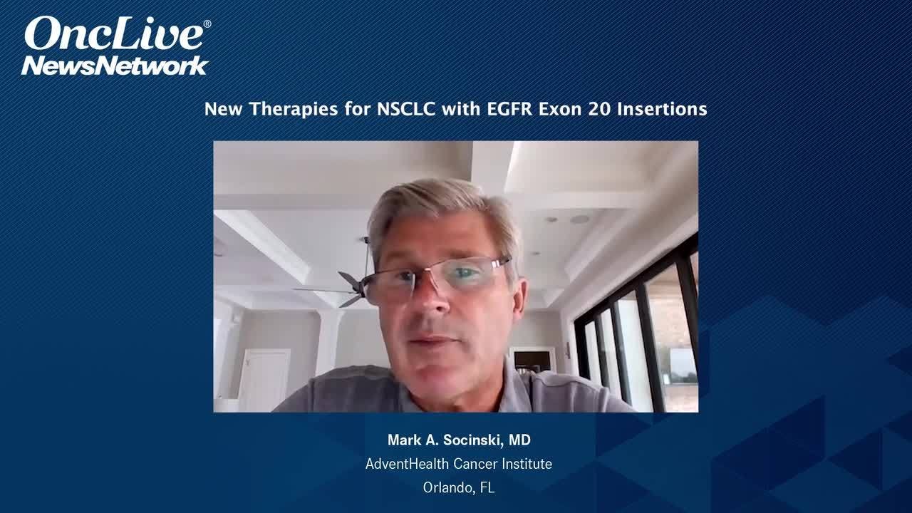 New Therapies for NSCLC With EGFR Exon 20 Insertions