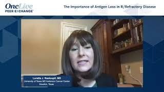 The Importance of Antigen Loss in R/R Disease