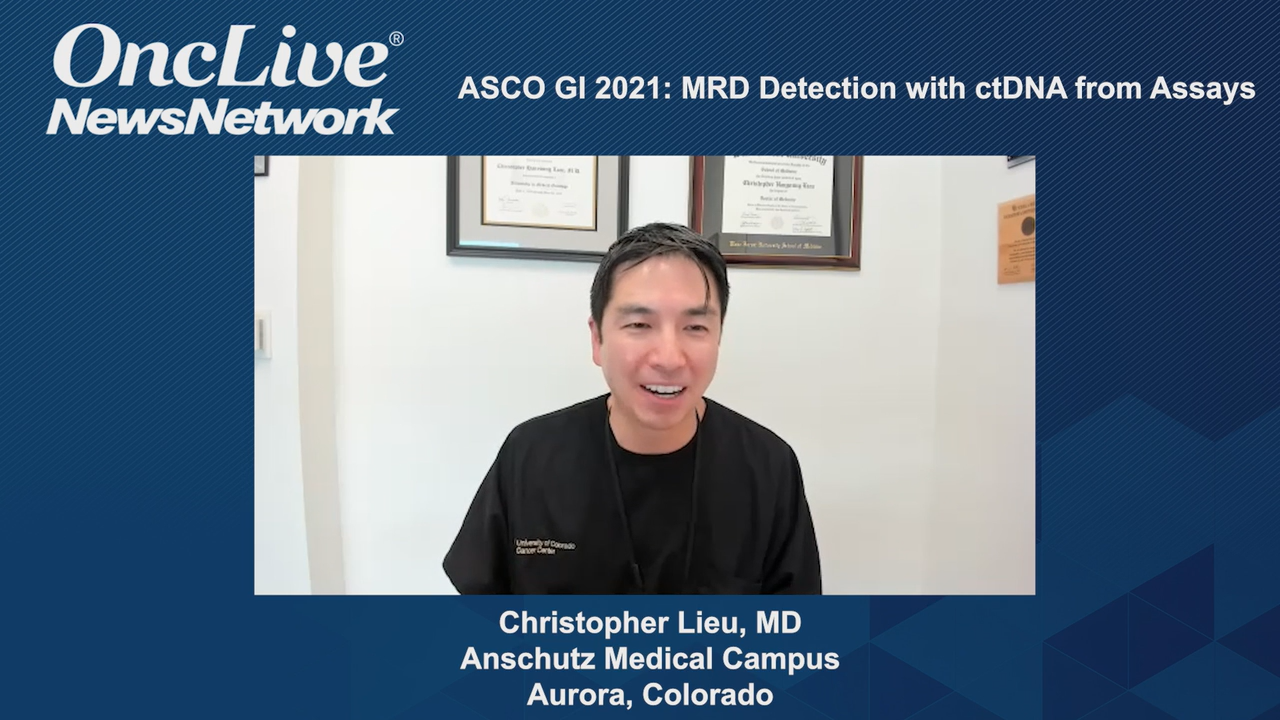 ASCO GI 2021: MRD Detection With ctDNA From Assays