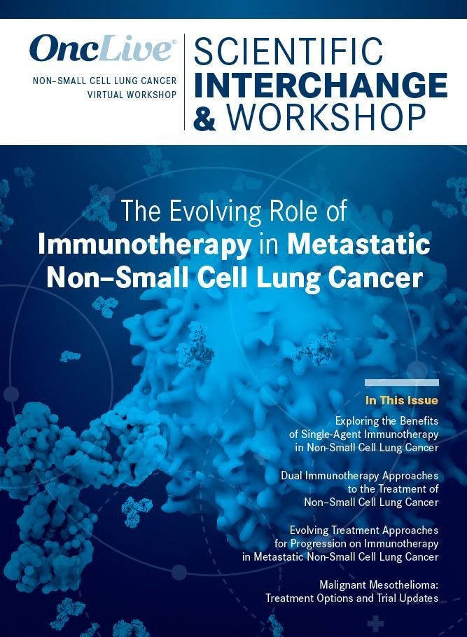  The Evolving Role of Immunotherapy in Metastatic Non–Small Cell Lung Cancer
