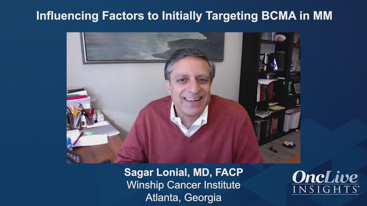 Influencing Factors to Initially Targeting BCMA in MM