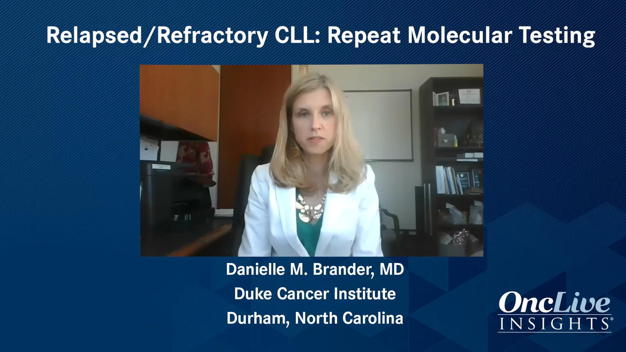 Relapsed/Refractory CLL: Repeat Molecular Testing