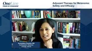 Adjuvant Therapy for Melanoma: Safety and Efficacy