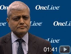 Dr. Agarwala on the Significance of OS and Toxicity Results in CheckMate-067