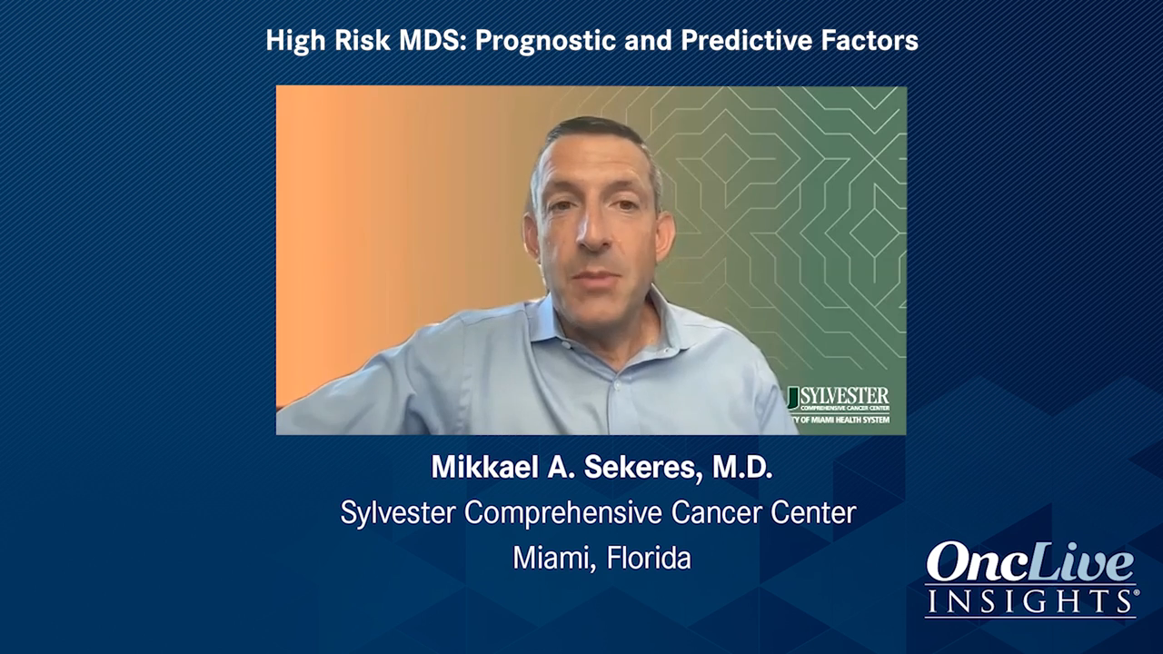 High-Risk MDS: Prognostic and Predictive Factors