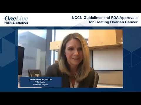 NCCN Guidelines and FDA Approvals for Treating Ovarian Cancer