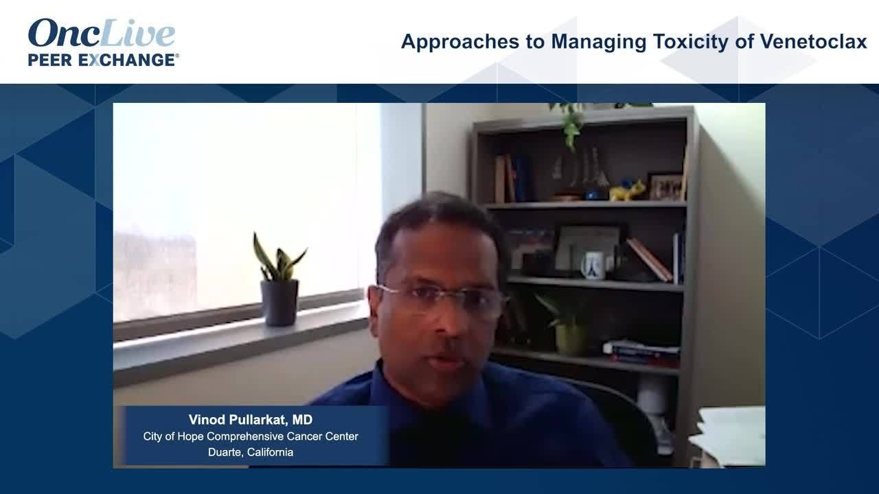 Approaches to Managing Toxicity of Venetoclax  