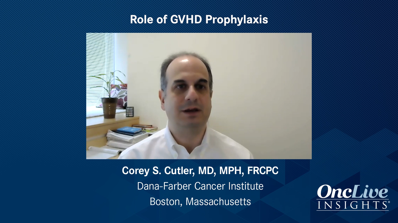 Role of GVHD Prophylaxis