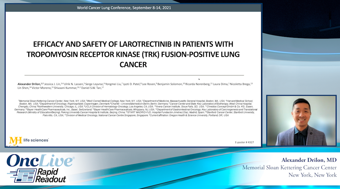 Rapid Readouts: Efficacy and Safety of Larotrectinib in Patients With Tropomyosin Receptor Kinase (TRK) Fusion-Positive Lung Cancer