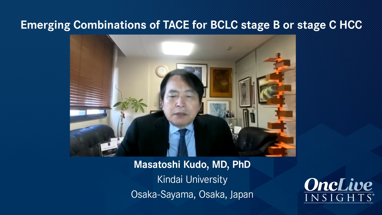 Emerging Combinations of TACE for BCLC Stage B/C HCC