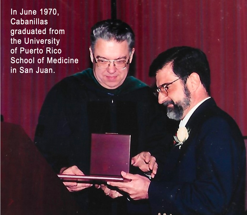 In June 1970, Cabanillas graduated from the University of Puerto Rico School of Medicine in San Juan.