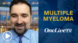 Dr. Baljevic on the FDA Approval of the ICARIA-MM Regimen in Relapsed/Refractory Multiple Myeloma