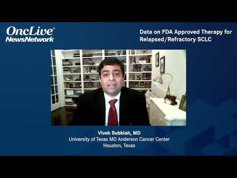 Data on FDA Approved Therapy for Relapsed/Refractory SCLC