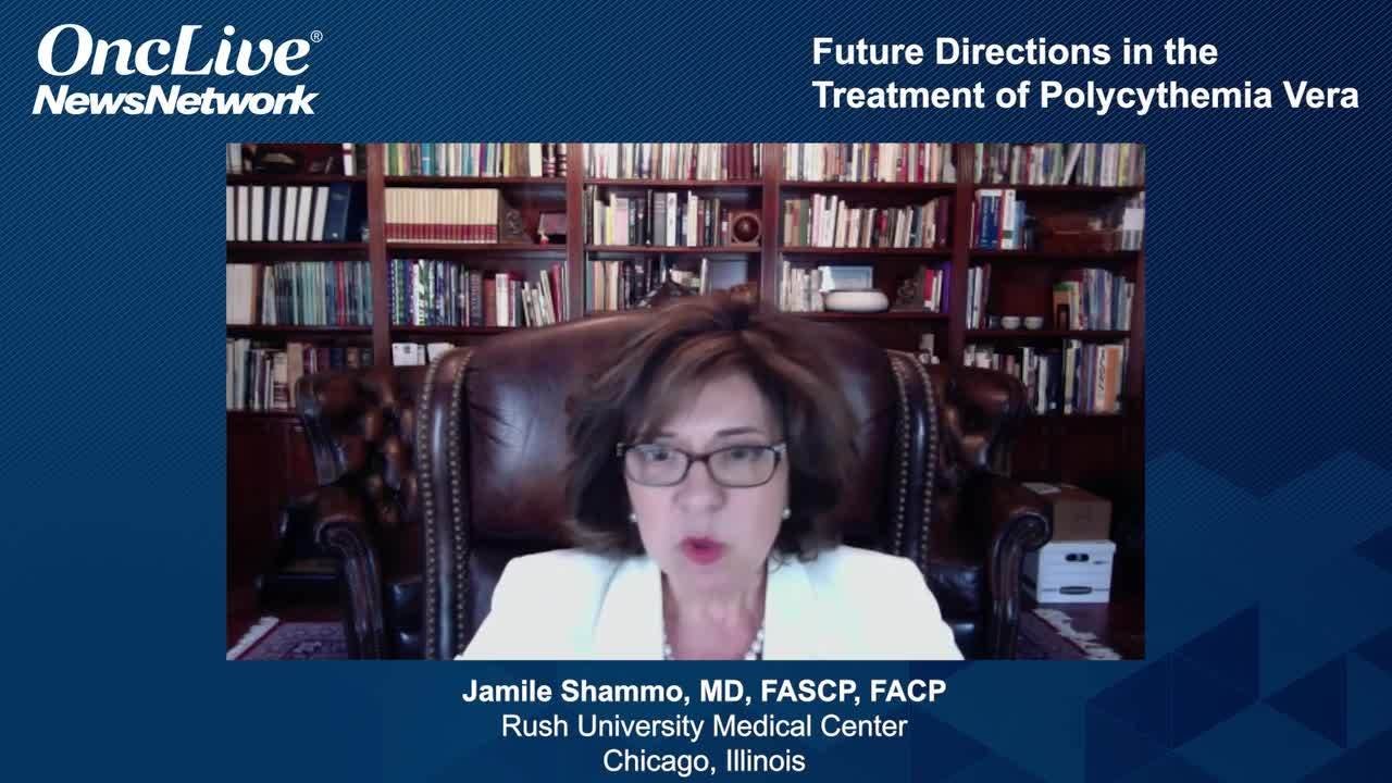 Future Directions in the Treatment of Polycythemia Vera 