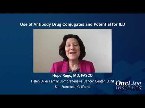 Use of Antibody Drug Conjugates and Potential for ILD