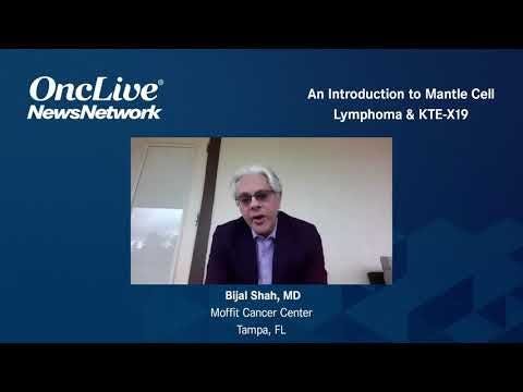 An Introduction to Mantle Cell Lymphoma & KTE-X19