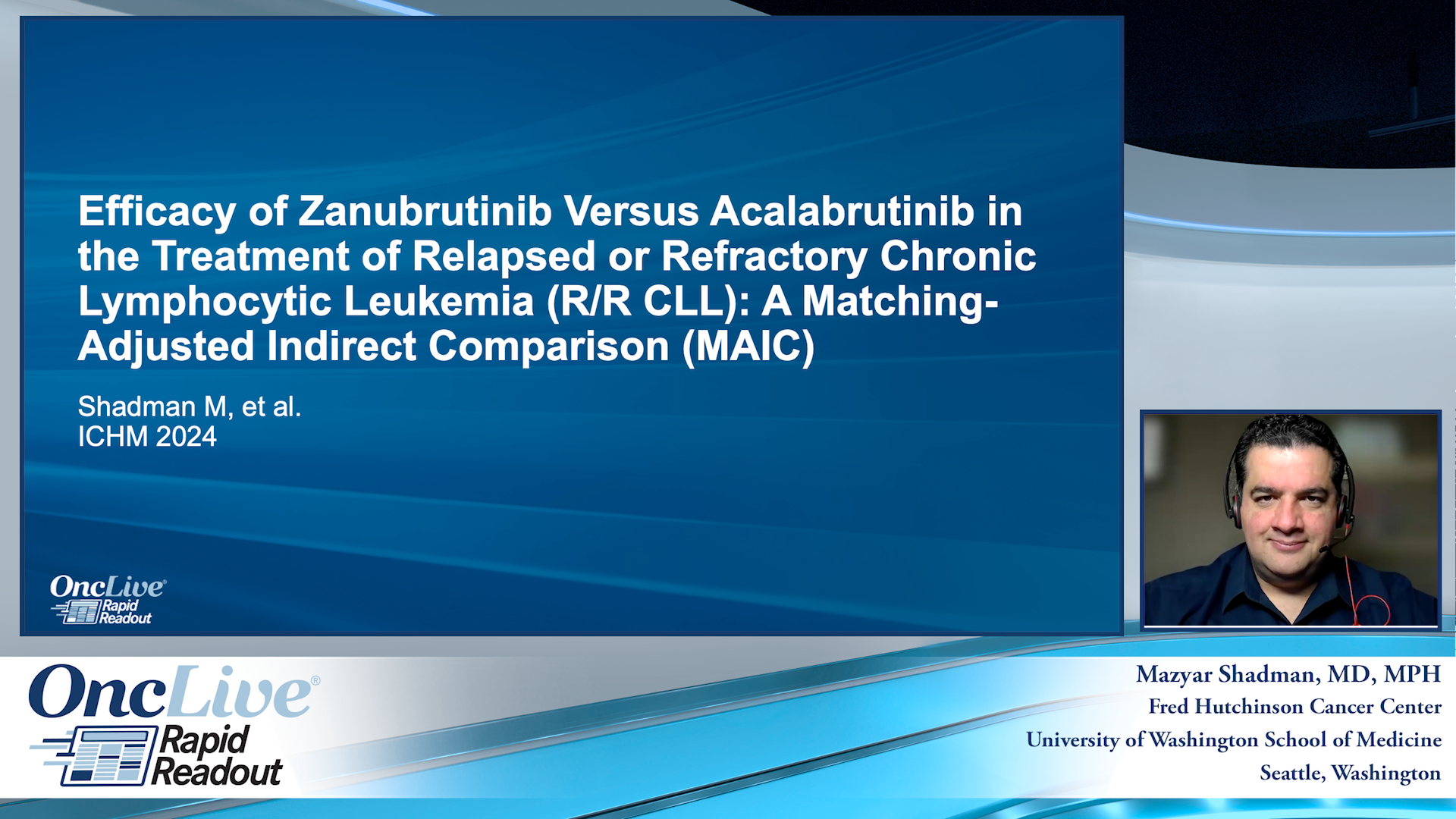 Efficacy of Zanubrutinib Versus Acalabrutinib in the Treatment of Relapsed or Refractory Chronic Lymphocytic Leukemia (R/R CLL): A Matching-Adjusted Indirect Comparison (MAIC)