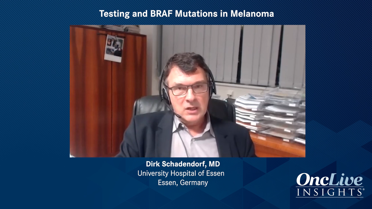 Testing and BRAF Mutations in Melanoma