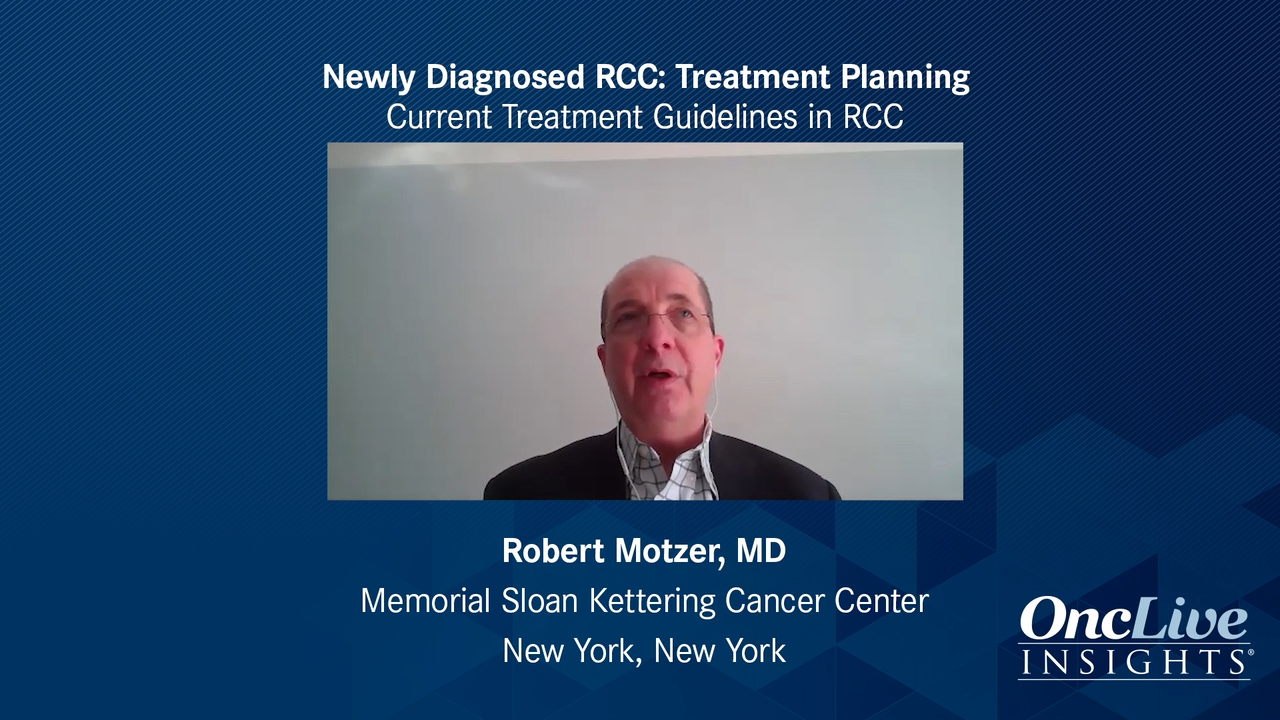 Newly Diagnosed RCC: Treatment Planning
