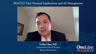 REACH2 Trial: Practical Implications and AE Management