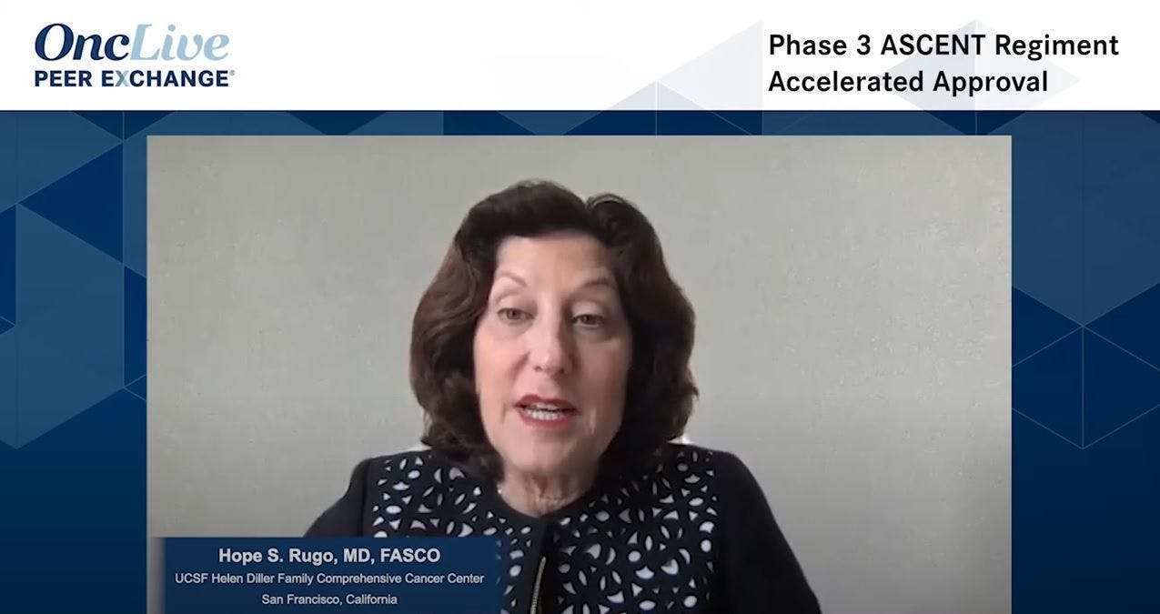Phase 3 ASCENT Regimen Accelerated Approval
