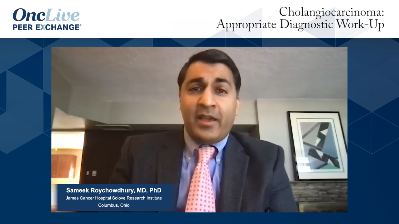 Cholangiocarcinoma: Appropriate Diagnostic Work-Up