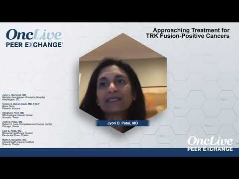 Approaching Treatment for TRK Fusion–Positive Cancers 
