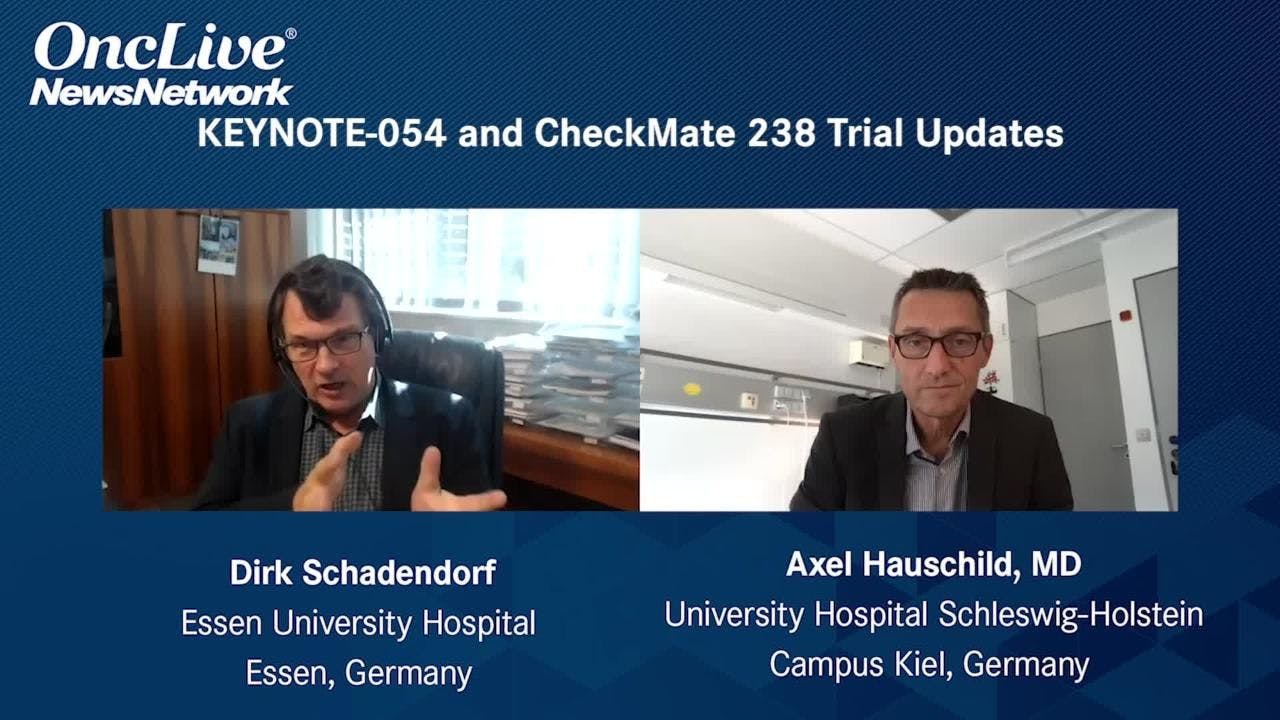 KEYNOTE-054 and CheckMate 238 Trial Updates 