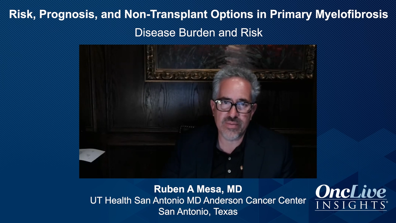 Risk, Prognosis, and Nontransplant Options in Primary Myelofibrosis