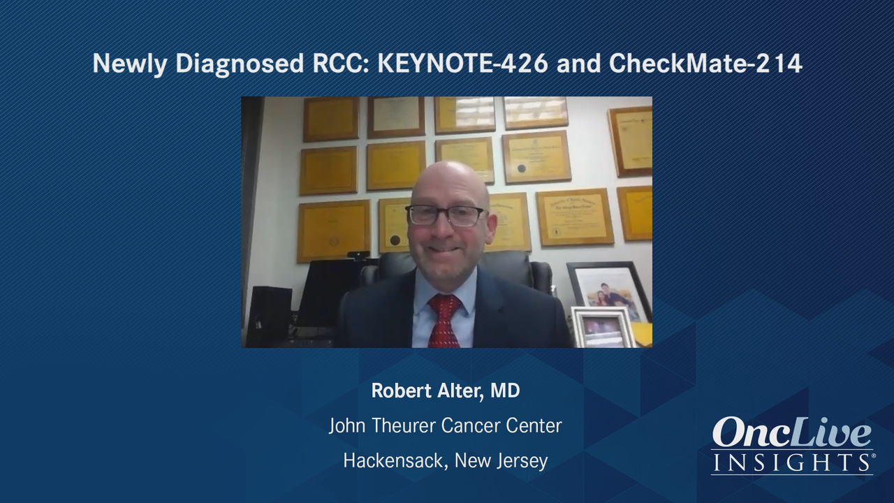 Newly Diagnosed RCC: KEYNOTE-426 and CheckMate-214