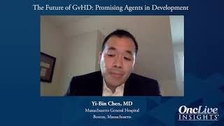 The Future of GvHD: Promising Agents in Development  