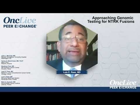 Approaching Genomic Testing for NTRK Fusions