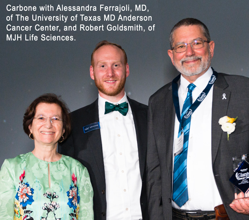 Carbone with Alessandra Ferrajoli, MD, of The University of Texas MD Anderson Cancer Center, and Robert Goldsmith, of MJH Life Sciences.