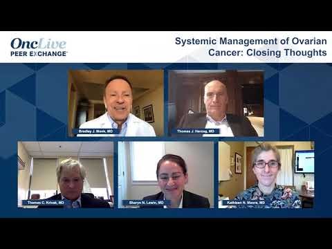 Systemic Management of Ovarian Cancer: Closing Thoughts