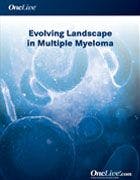 Year in Review: Evolving Landscape in Multiple Myeloma