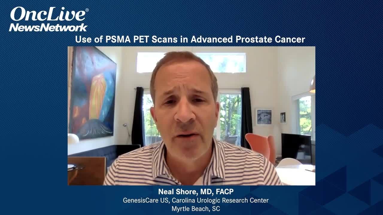 Use of PSMA PET Scans in Advanced Prostate Cancer