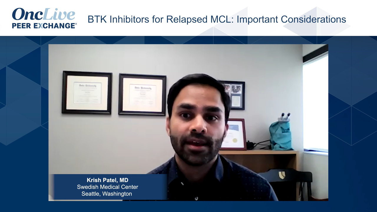 BTK Inhibitors for Relapsed MCL: Important Considerations