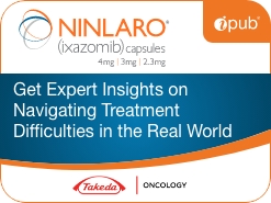 NINLARO - (ixazomib): Durable Strength When Navigating the Difficulties of Multiple Myeloma in the Real World